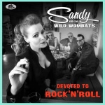 Review: »Devoted To Rock’n’Roll« von Sandy & the Wild Wombats